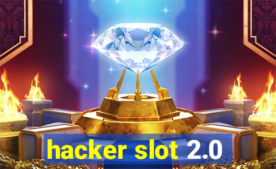 hacker slot 2.0