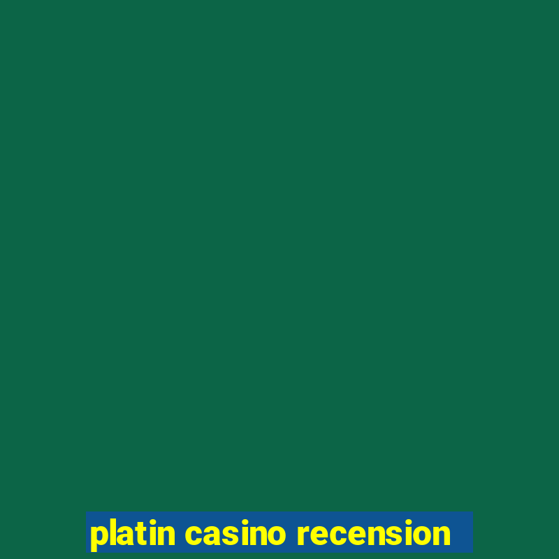 platin casino recension