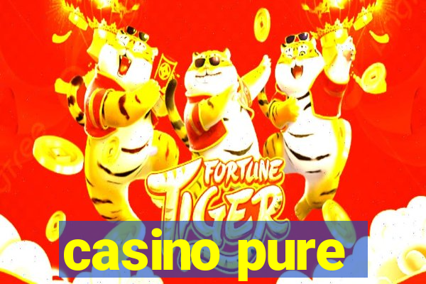 casino pure