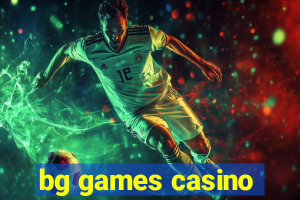 bg games casino