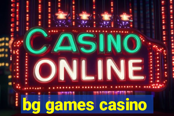 bg games casino