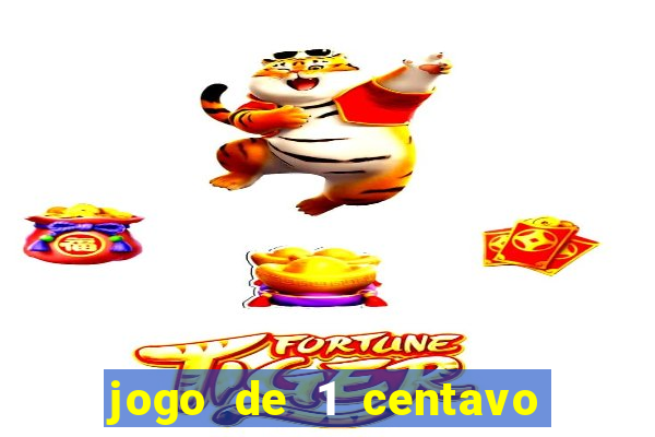 jogo de 1 centavo na betano