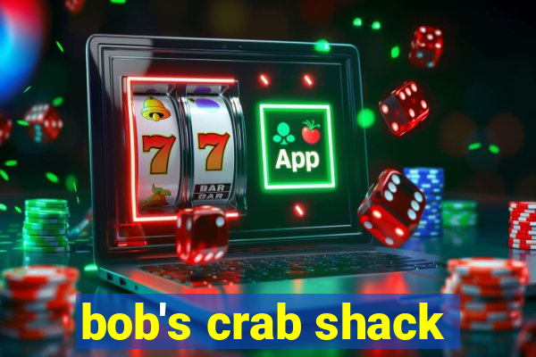 bob's crab shack