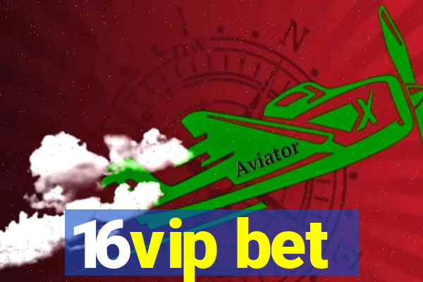 16vip bet