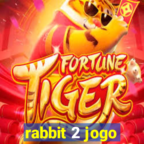 rabbit 2 jogo