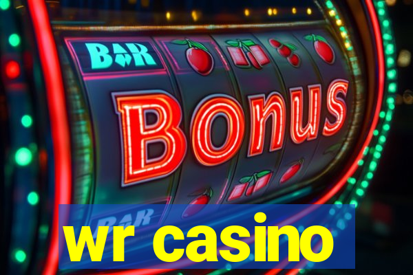 wr casino