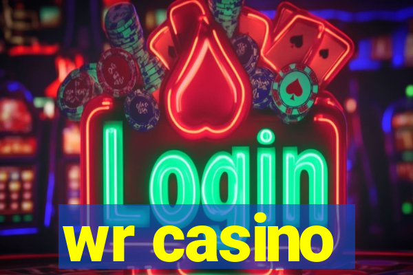 wr casino