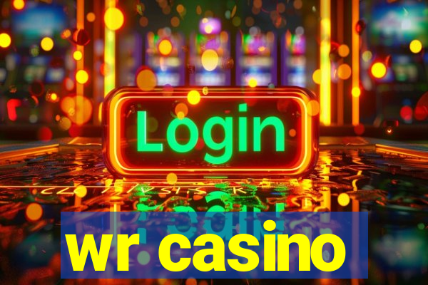 wr casino