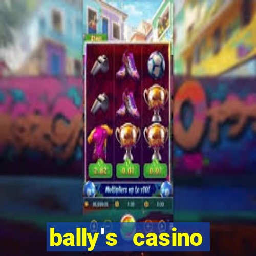 bally's casino atlantic city