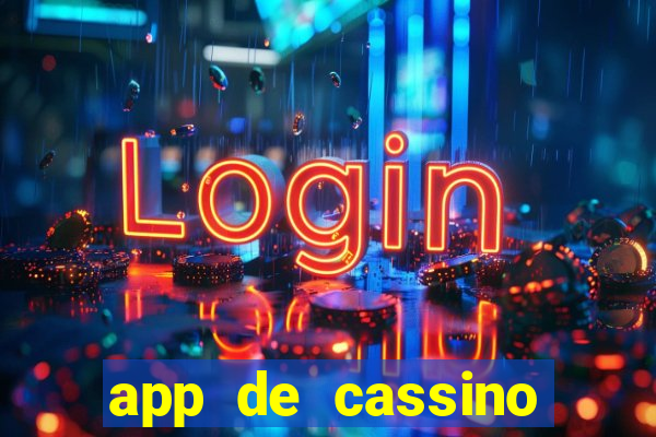 app de cassino para ganhar dinheiro