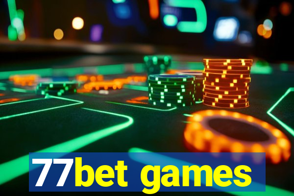 77bet games