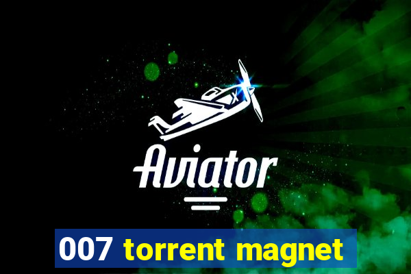 007 torrent magnet