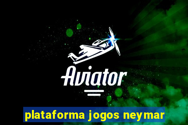 plataforma jogos neymar