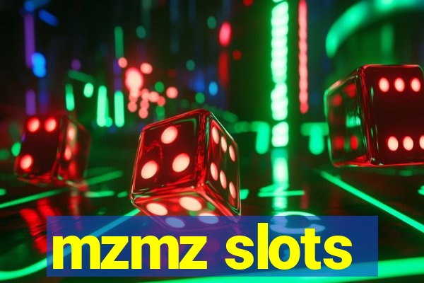 mzmz slots