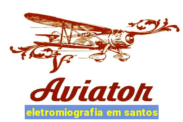 eletromiografia em santos