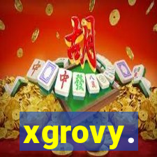 xgrovy.