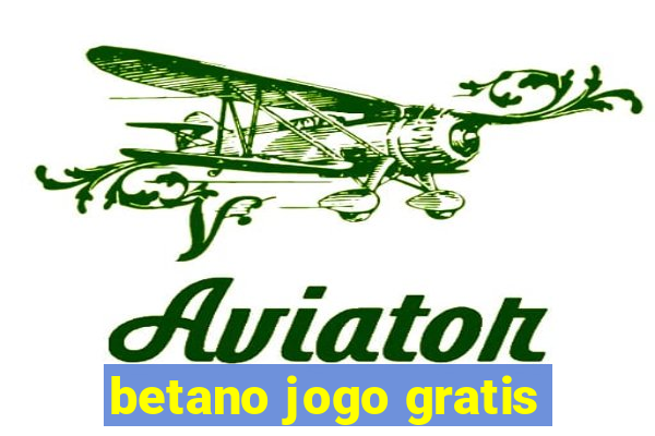 betano jogo gratis