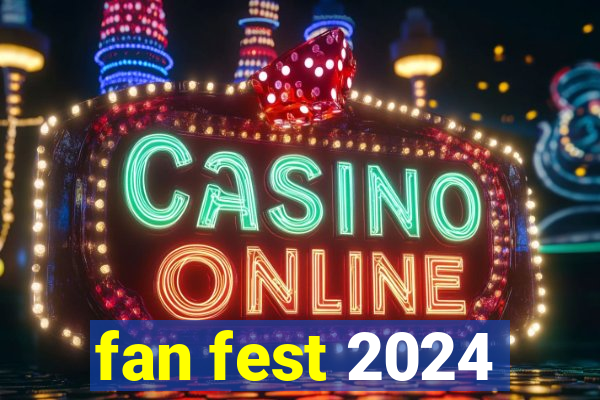 fan fest 2024