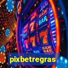 pixbetregras