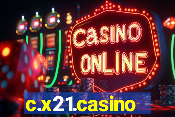 c.x21.casino