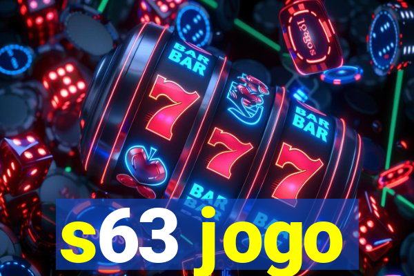 s63 jogo