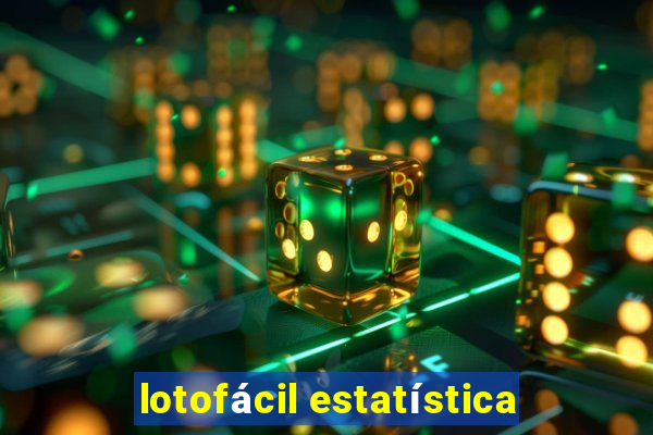 lotofácil estatística