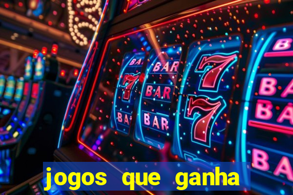 jogos que ganha bonus e pode sacar