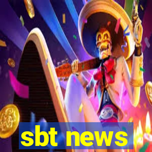 sbt news