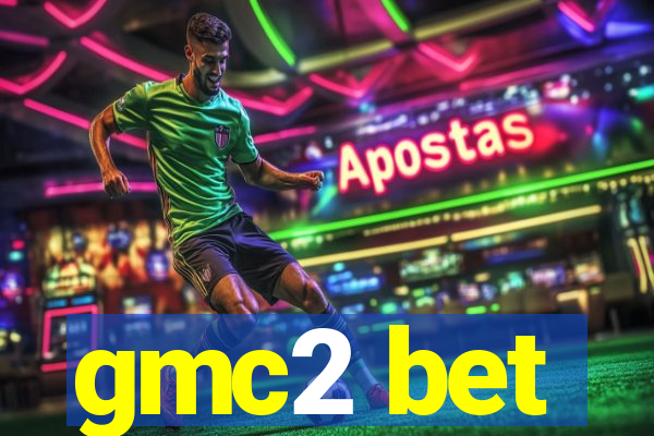 gmc2 bet