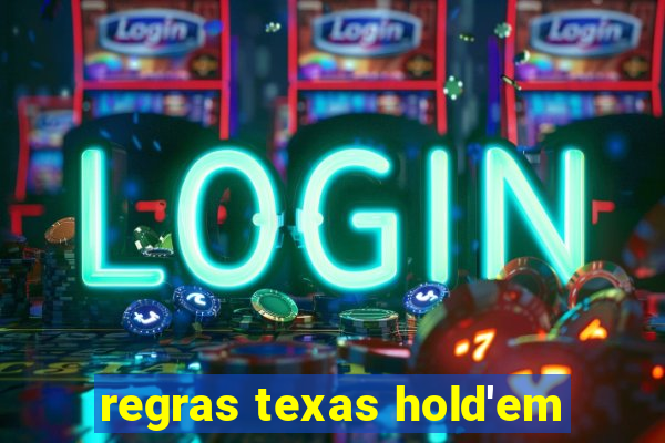 regras texas hold'em