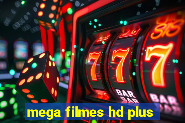 mega filmes hd plus