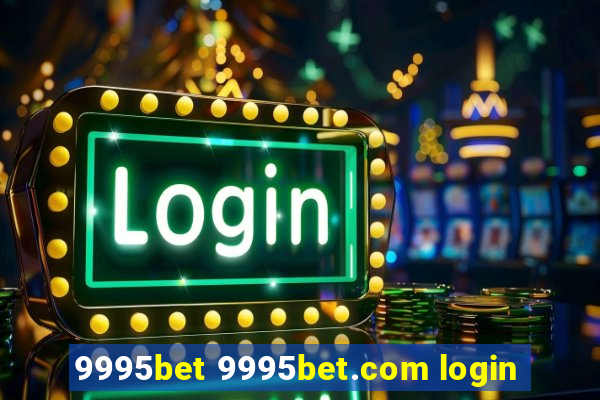 9995bet 9995bet.com login