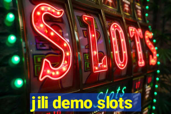 jili demo slots