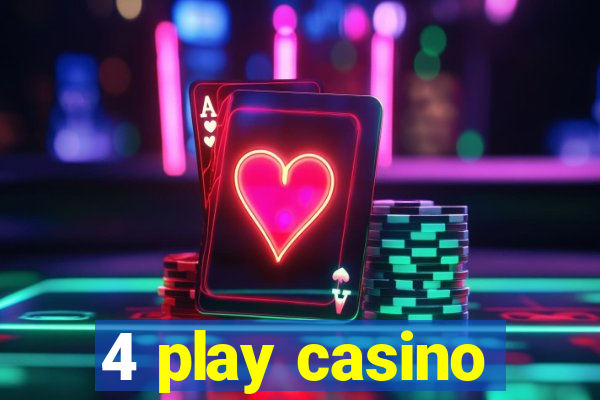 4 play casino