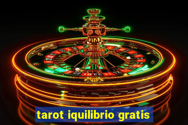 tarot iquilibrio gratis