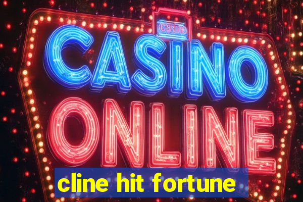 cline hit fortune