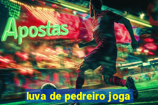 luva de pedreiro joga