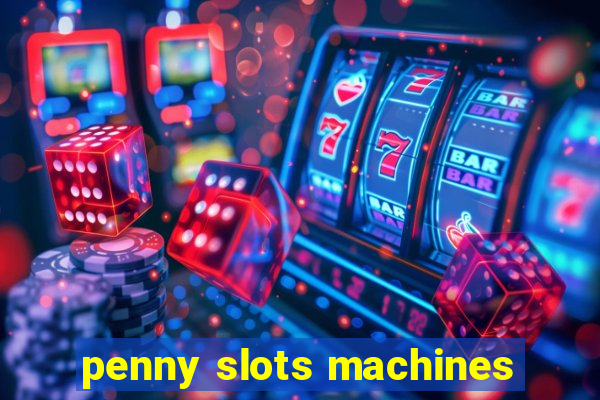 penny slots machines