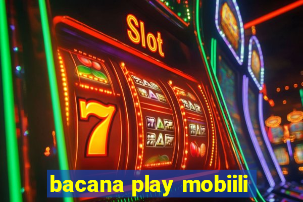 bacana play mobiili