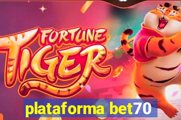 plataforma bet70