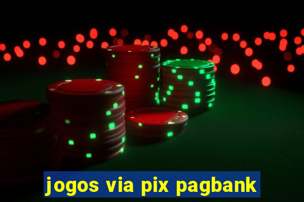 jogos via pix pagbank