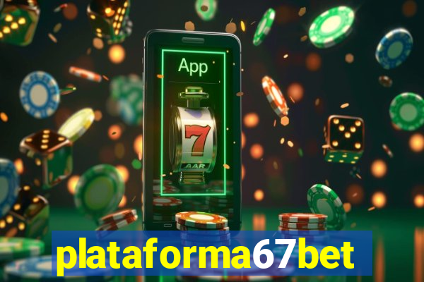 plataforma67bet.com