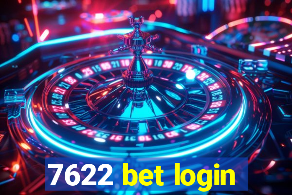 7622 bet login