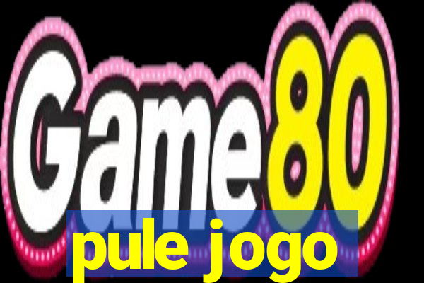 pule jogo