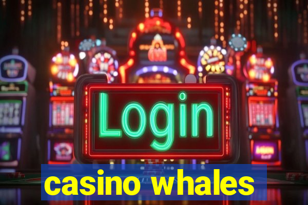 casino whales