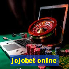 jojobet online