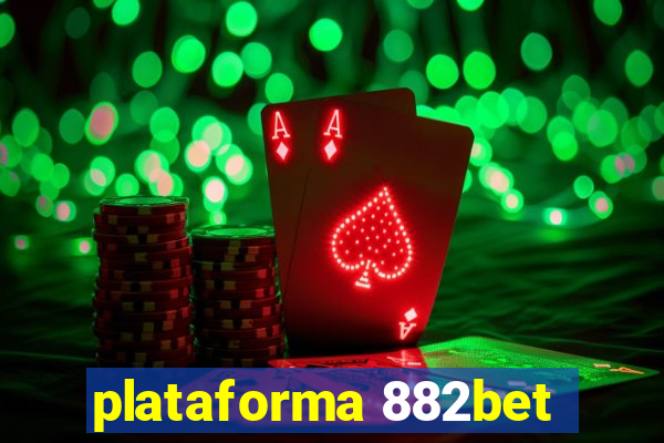 plataforma 882bet