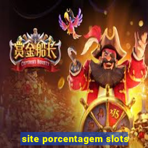 site porcentagem slots