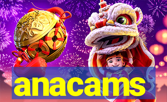 anacams