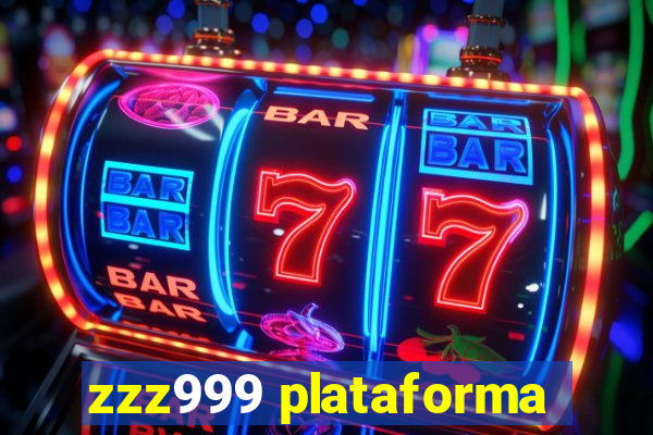 zzz999 plataforma